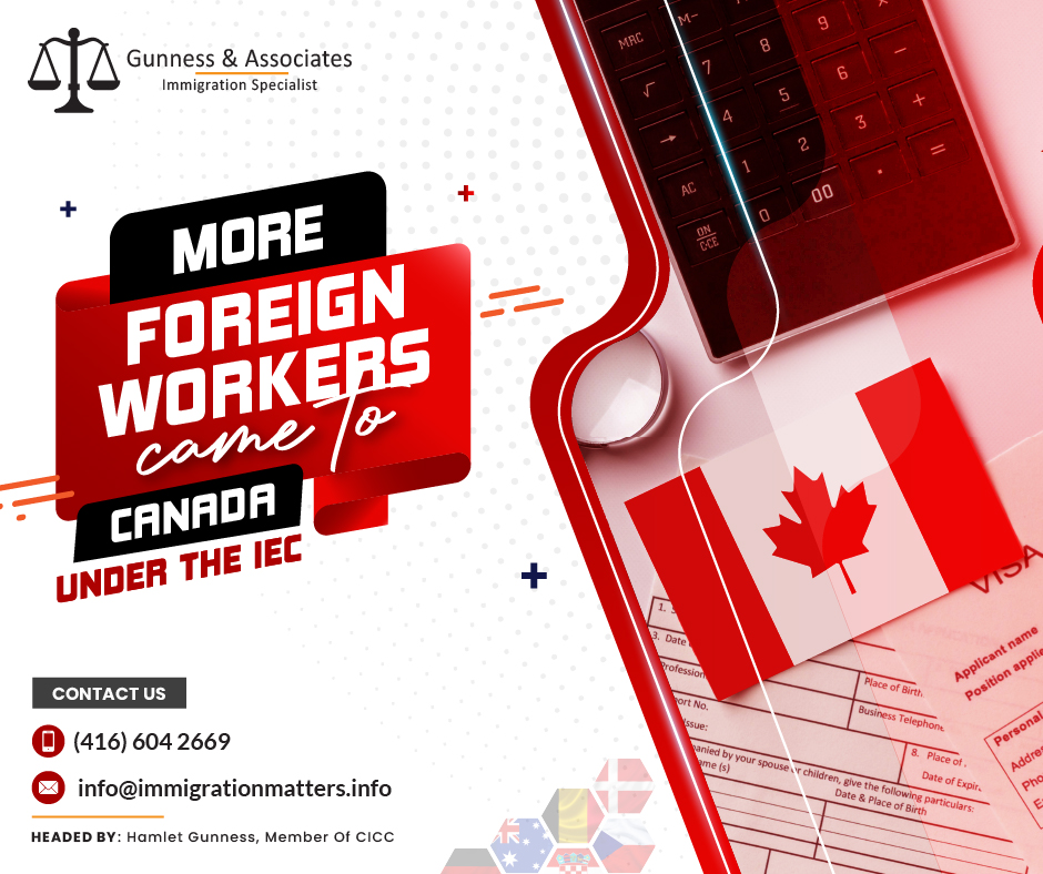 More foreign workers came to Canada under the IEC